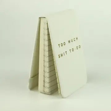 Too Much Shit To Do Notepad