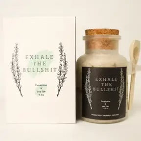 Exhale The Bullshit